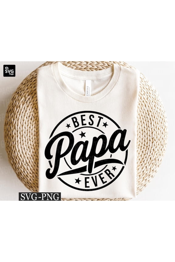 Best Papa Ever T-shirt, Happy Father's Day Shirt, Father's Day Shirt, Papa Shirt, Dad Life Shirt, Funny Dad Shirt, Dad Shirt Shirt, Papa Shirt TH270544