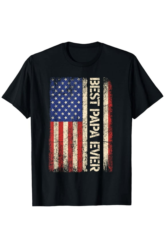 Best Papa Ever US American Flag Gifts For Father's Day Men T-Shirt Tee