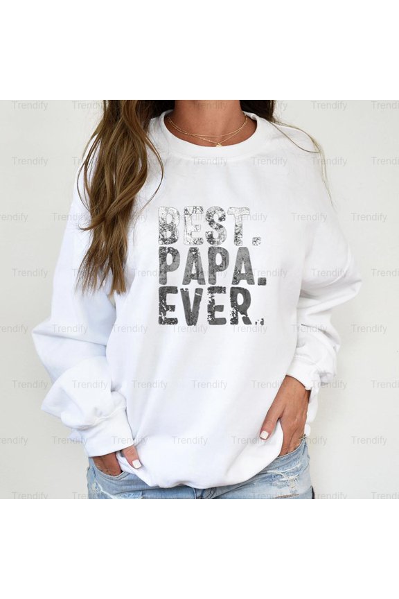 Best Papa Ever Vintage Retro Dad Grandpa Graphic Unisex Sweatshirt M390172, Up to Size 5XL