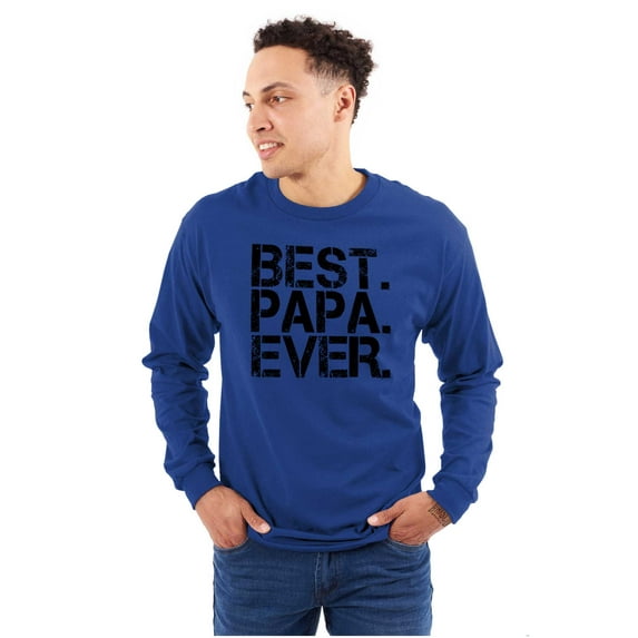 Best Papa Ever Worlds Greatest Father Men's Long Sleeve Tee T Shirt Brisco Brands M