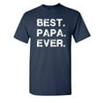 thumbnail image 1 of Best Papa Sarcastic Humor Graphic Novelty Super Soft Ring Spun Funny T Shirt, 1 of 3