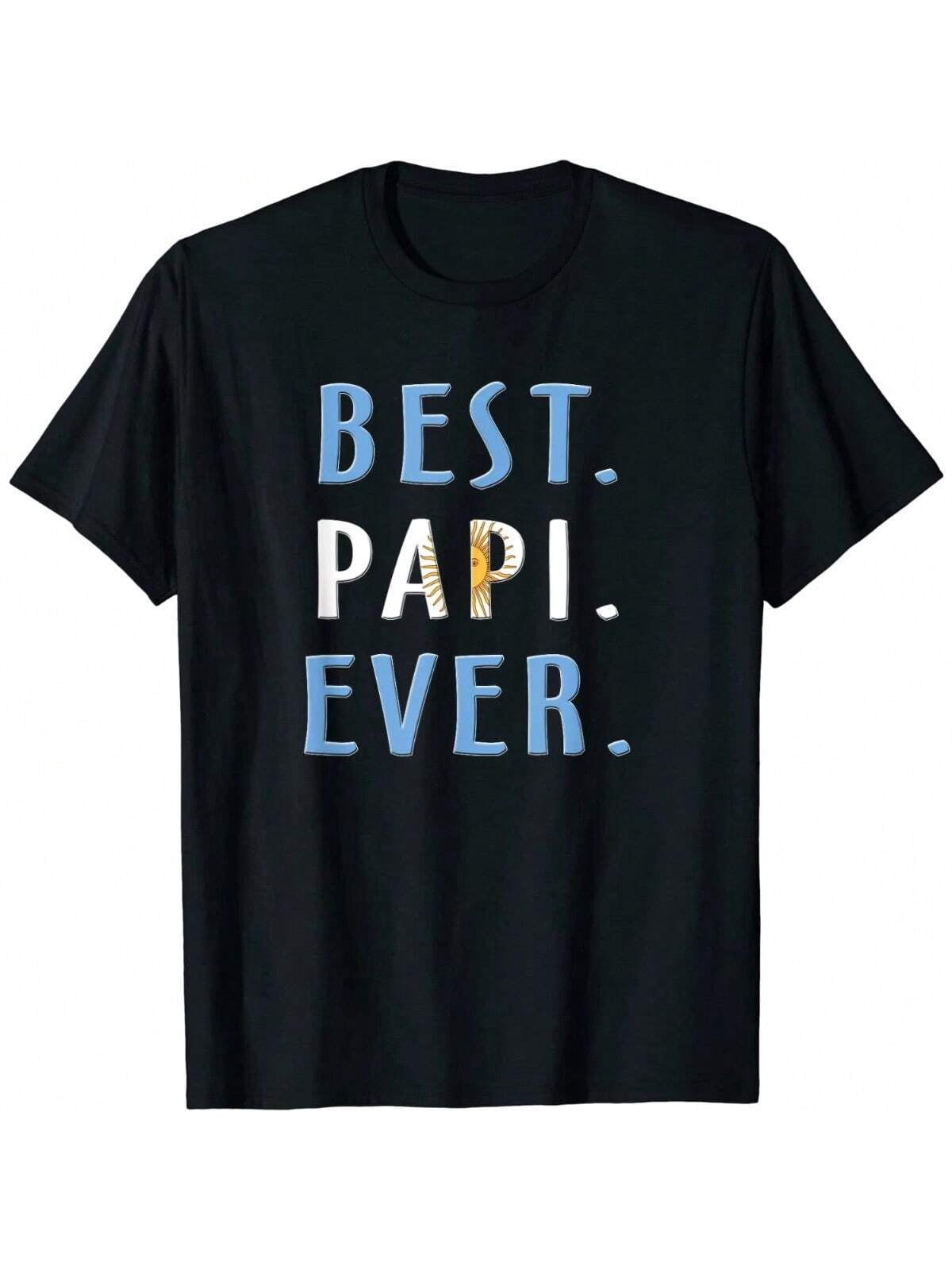 Best Papi Ever Argentina Flag Father's Day Gift Unisex T-Shirt As Gift ...