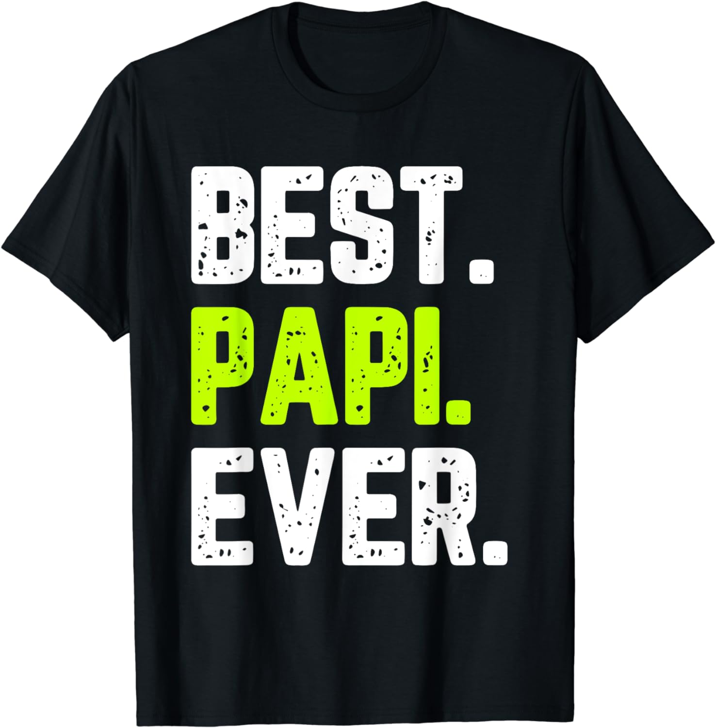 Best Papi Ever Family Cool Funny T-Shirt - Walmart.com