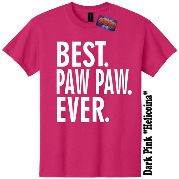 Best Paw Paw Ever Fathers Day Grandpa Pops T-Shirt Dad The Twisted Donut