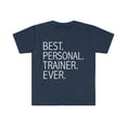 thumbnail image 1 of Best Personal Trainer Ever Unisex T-shirt S-3XL Career Graduation, 1 of 2