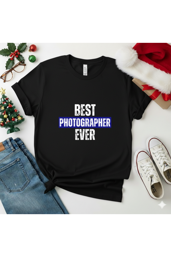 Best Photographer Ever Career Job Profession Gift Unisex T-Shirt up to size 5XL