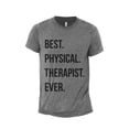 thumbnail image 1 of Best Physical Therapist Ever Men's Modern Fit Fun Casual T-Shirt Printed Graphic Tee Heather Grey Small, 1 of 3