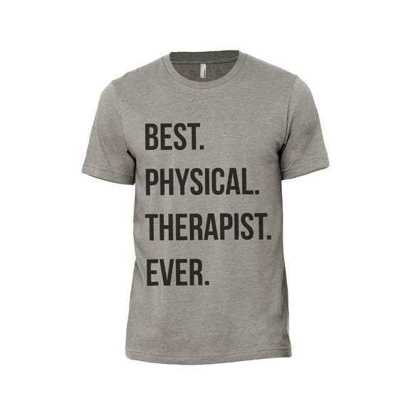 Best Physical Therapist Ever Men's Modern Fit Fun Casual T-Shirt Printed Graphic Tee Military Grey Small