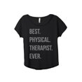 thumbnail image 1 of Best Physical Therapist Ever Women's Fashion Slouchy Dolman T-Shirt Tee Heather Black Small, 1 of 3