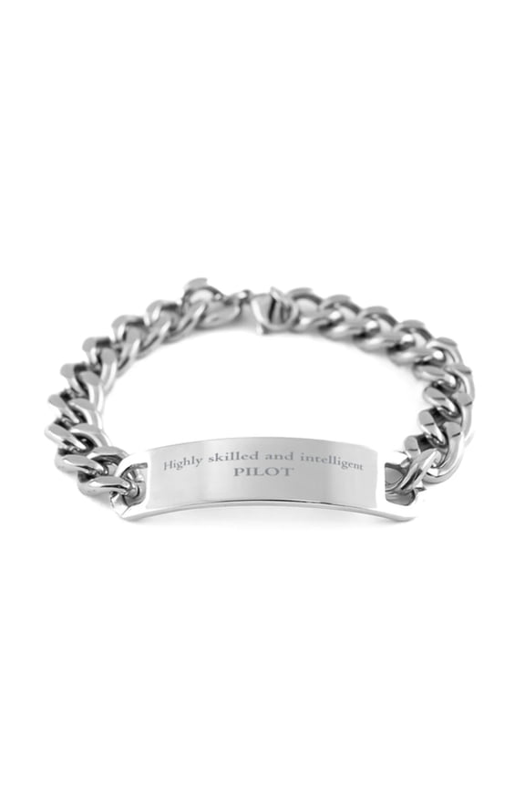 Best Pilot Gifts, Highly skilled and intelligent, Appreciation Birthday Cuban Chain Stainless Steel Bracelet for Pilot, Men, Women, Friends, Coworkers