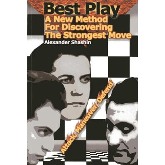 Pre-Owned Best Play: A New Method for Discovering the Strongest Move (Paperback) 1936277468 9781936277469