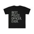 thumbnail image 1 of Best Police Officer Ever Unisex T-shirt S-3XL Career Graduation, 1 of 2