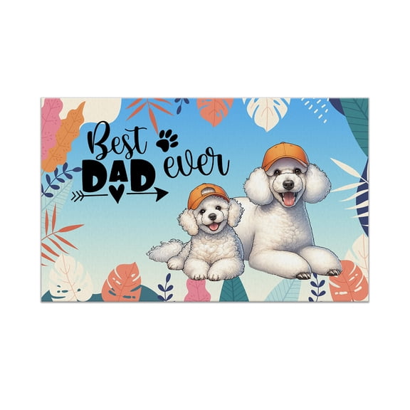 Best Poodle Dad Ever Happy Father's Day Doormat Poodles Dog Lover Gifts Idea Indoor Outdoor Welcome Mat - 02006