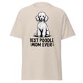 thumbnail image 1 of Best Poodle Mom Ever T-Shirt, Dog Mom Gift, Poodle Lover Tee (Natural, S), 1 of 4