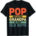 thumbnail image 1 of Best Pop Design For Grandpa From Grandkids Father's Day Pop T-Shirt, 1 of 4