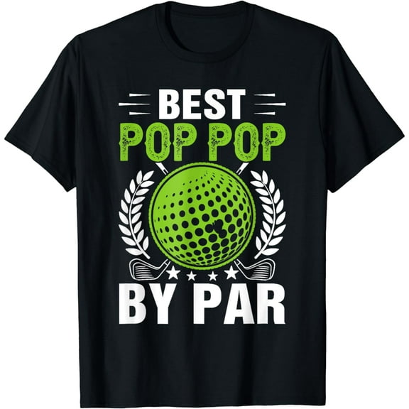 Best Pop Pop by PAR Funny Golf Lover Grandpa Golfer Golfing T-Shirt