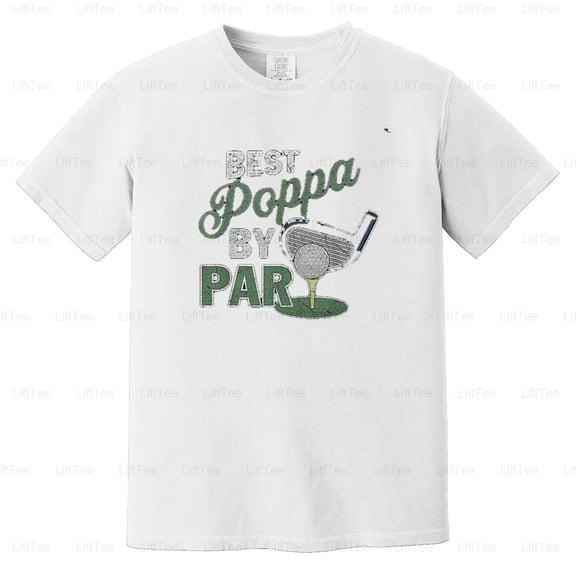 Best Poppa By Par Father's Day Golf Lover Golfer Sports Fan Family Fun Gift Comfort Color T-Shirt Unisex, up to 4XL