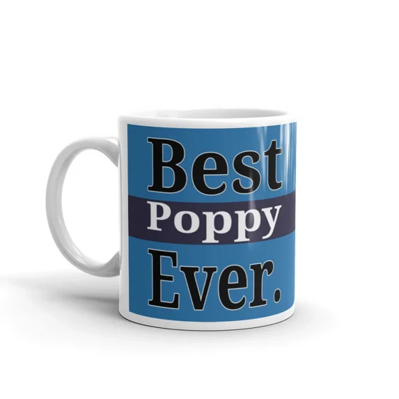 Best Poppy Ever Grandpa Gifts Office Work Cup Gift Coffee Tea Ceramic ...