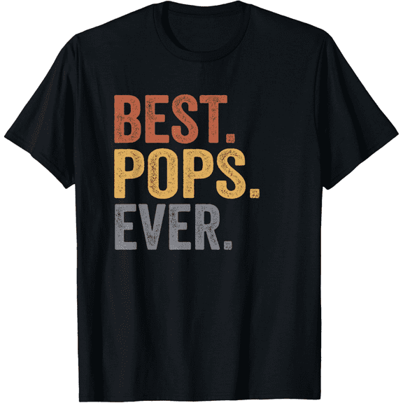 Best Pops Ever Graphic Tee for Men - 100% Cotton Comfortable Casual T-Shirt