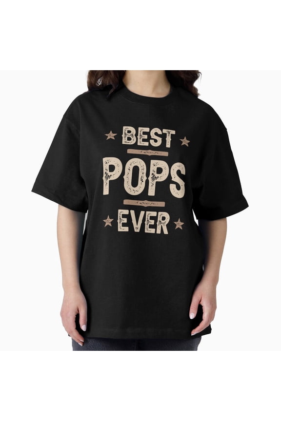 Best Pops Ever Oversized Bold Slab Serif Typography Heavyweight Tee Unisex T-Shirt, up to size 5XL