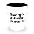 thumbnail image 1 of Best Postmaster, Trust Me I'm an Awesome Postmaster, Postmaster Shot Glass From Boss, 1 of 1