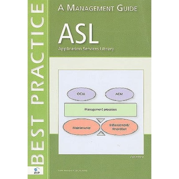 Pre-Owned ASL, Application Services Library: A Management Guide (Best Practice) (Paperback) 9077212841 9789077212844