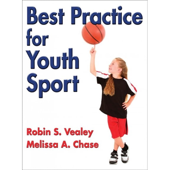 Best Practice for Youth Sport (Hardcover) by Robin S. Vealey, Melissa A. Chase