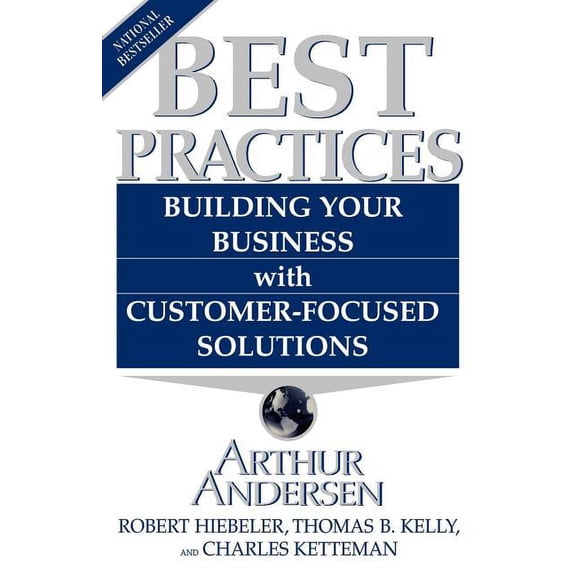 Best Practices: Building Your Business with Customer-Focused Solutions, (Paperback)