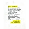 thumbnail image 1 of Best Practices: A Companion to Architecture and Its Messy Relationship with Building Materials, Signage Systems, Communi, (Paperback), 1 of 1