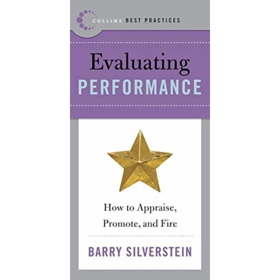 Pre-Owned Best Practices: Evaluating Performance: How to Appraise, Promote, and Fire Paperback