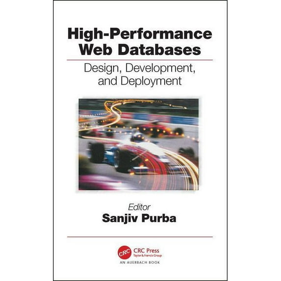 Best Practices High Performance Databases: Design, Development, and Deployment, (Hardcover)
