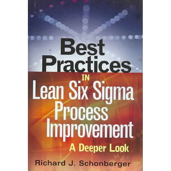 Pre-Owned Best Practices in Lean Six Sigma Process Improvement