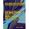 thumbnail image 1 of Best Practices for Using Geographic Data in Transit: A Location Referencing Guidebook: Defining Geographic Locations of Bus Stops, Routes and Other Ma, 1 of 1