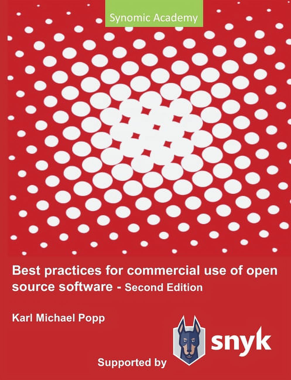 Best Practices for commercial use of open source software Business models, processes and tools