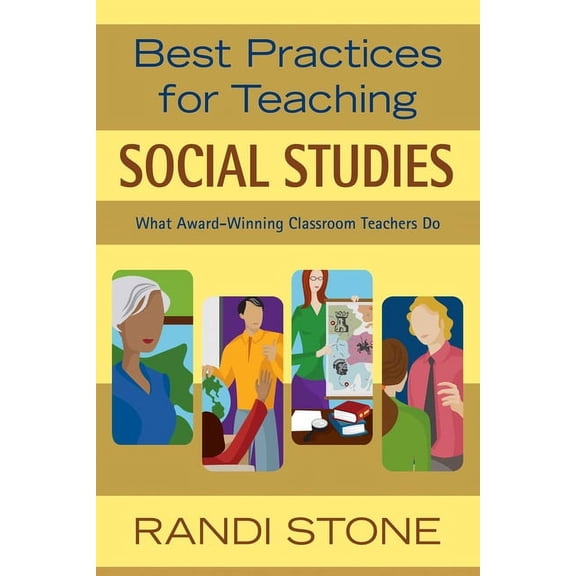 Best Practices for Teaching Social Studies : What Award-Winning Classroom Teachers Do (Paperback)