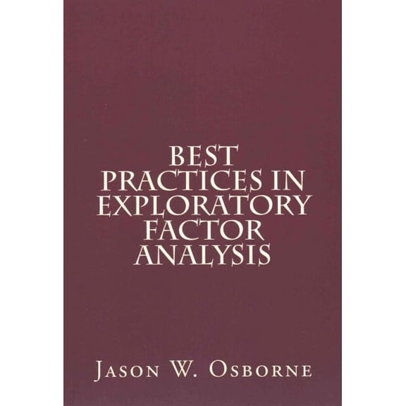 Best Practices in Exploratory Factor Analysis (Paperback)