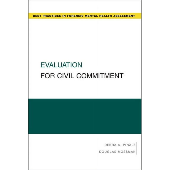 Best Practices in Forensic Mental Health Evaluation for Civil Commitment, (Paperback)