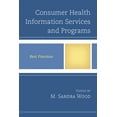 thumbnail image 1 of Best Practices in Library Services: Consumer Health Information Services and Programs : Best Practices (Hardcover), 1 of 1