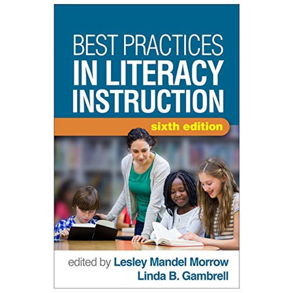 Pre-Owned Best Practices in Literacy Instruction, 9781462536771, 1462536778, Paperback, Sixth edition