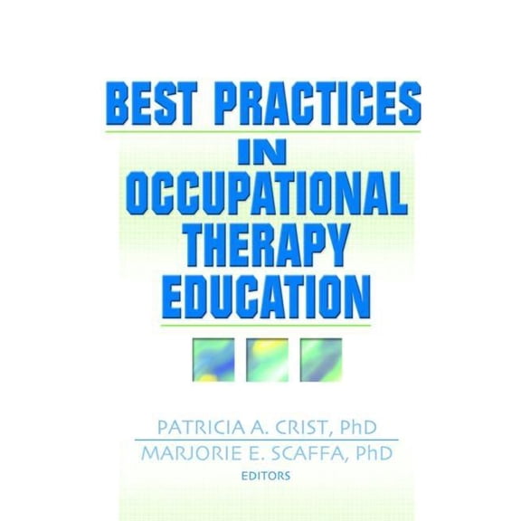 Best Practices in Occupational Therapy Education, (Paperback)