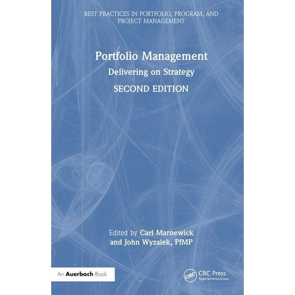 Best Practices in Portfolio, Program, an Portfolio Management: Delivering on Strategy, (Hardcover)