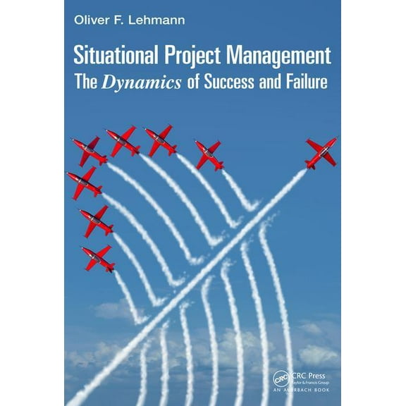 Best Practices in Portfolio, Program, an Situational Project Management: The Dynamics of Success and Failure, (Hardcover)