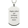 thumbnail image 1 of Best Priest Gifts, Highly skilled and intelligent, Appreciation Birthday Silver Dog Tag for Priest, Men, Women, Friends, Coworkers, 1 of 1
