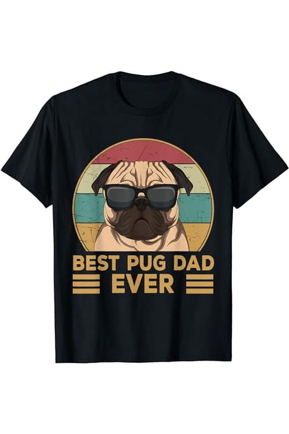 Best Pug Dad Ever Funny Pug Dog Gift for Men and Boys T-Shirt