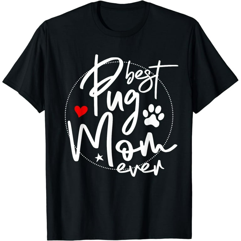 Pug mom t shirt best sale