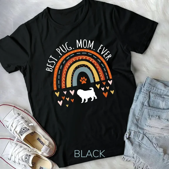 Best Pug Mom Ever Rainbow Gifts For Pug Lover Dog Mama T-Shirt Unisex T-shirt