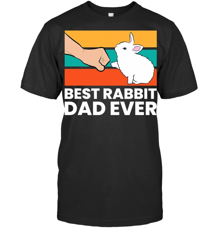 Best Rabbit Dad Ever Funny Dad Rabbit Rabbit T Shirt - Walmart.com