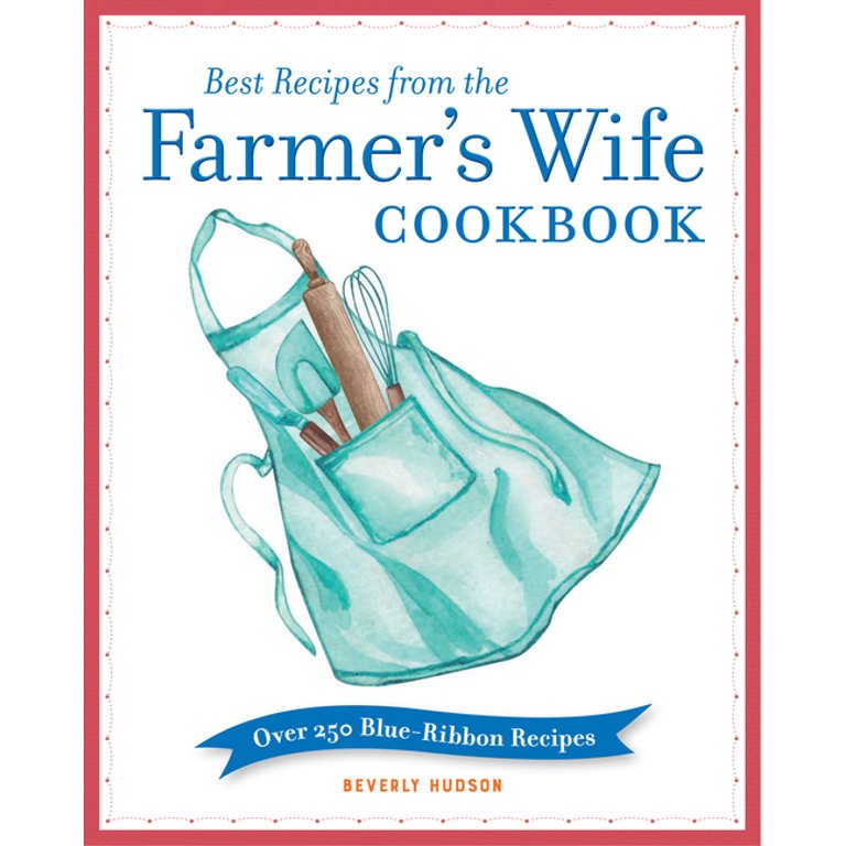 https://i5.walmartimages.com/seo/Best-Recipes-from-the-Farmer-s-Wife-Cookbook-Over-250-Blue-Ribbon-Recipes-Paperback-9780760369395_cc9dfa38-9ae9-4c47-8977-bc9dd0992d60.7da5f6f8cec9132eac341ee111106c5d.jpeg?odnHeight=768&odnWidth=768&odnBg=FFFFFF