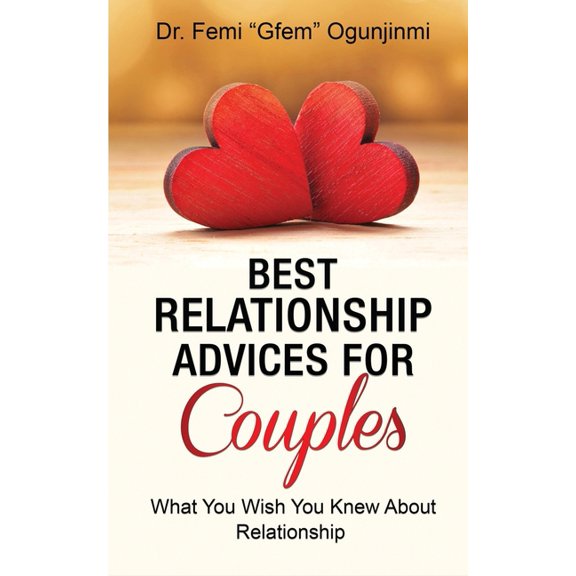 Best Relationship Advices for Couples: What You Wish You Knew About Relationship (Paperback)