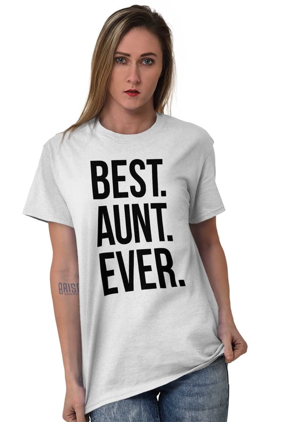 Best Relative Ever Ladies TShirts Tees T For Women Best Aunt Ever Family Relative Auntie Love